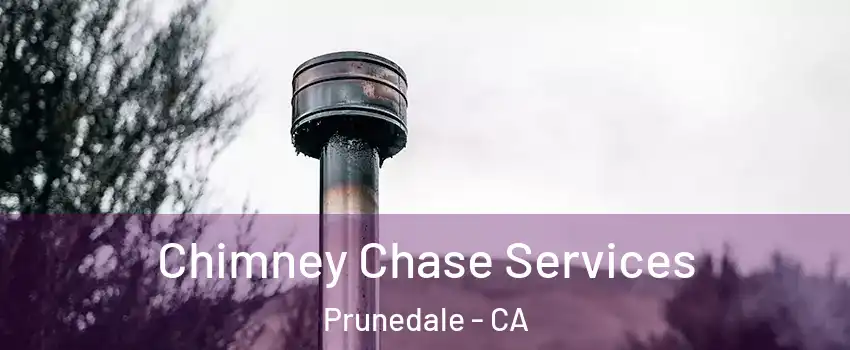  Chimney Chase Services Prunedale - CA